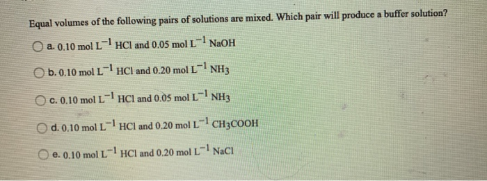 Solved Equal Volumes Of The Following Pairs Of Solutions Are | Chegg.com