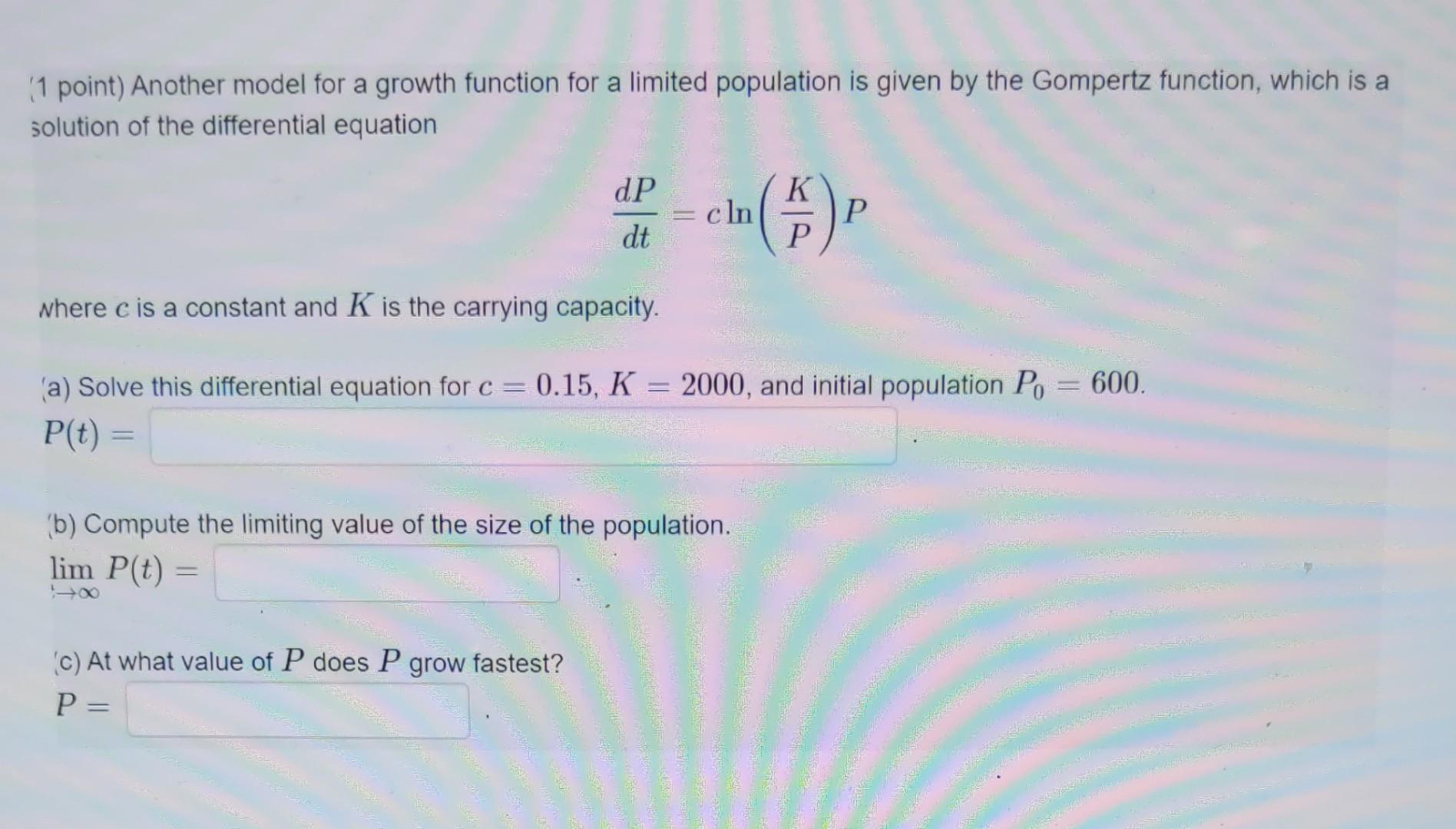 Solved ' 1 Point) Another Model For A Growth Function For A | Chegg.com