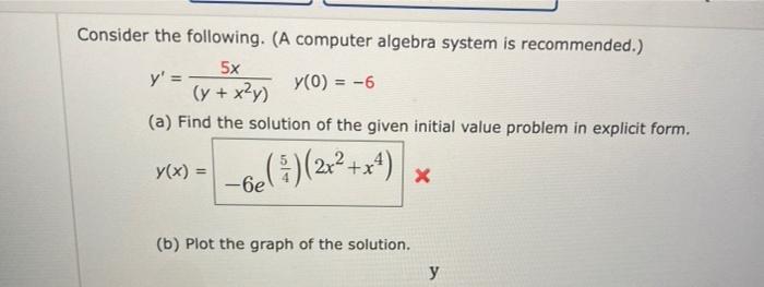 Solved Consider the following. (A computer algebra system is | Chegg.com