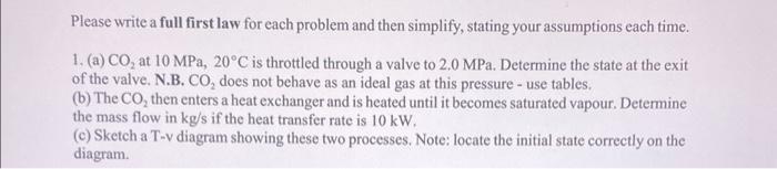Solved Please write a full first law for each problem and | Chegg.com