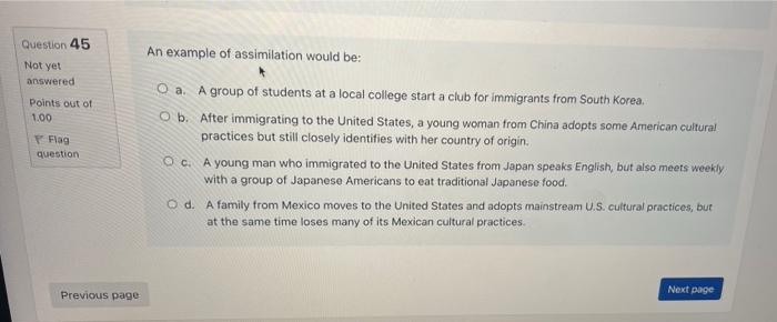 Solved Question 45 An example of assimilation would be: Not | Chegg.com