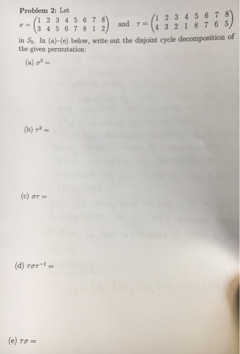 Solved Problem 2: Let (1 2 3 4 56 78 4 3218765 (1 2 3 4 5 6 | Chegg.com