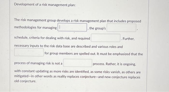 Solved Development of a risk management plan: The risk | Chegg.com