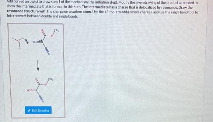 Solved Add curved arrow(s) to draw step 1 of the mechanism | Chegg.com