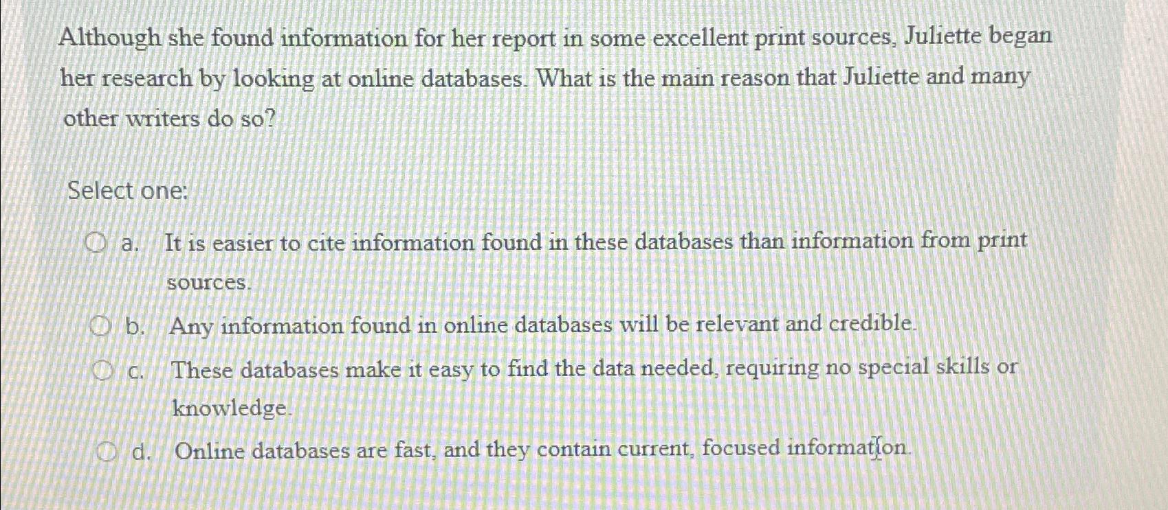 Solved Although she found information for her report in some | Chegg.com