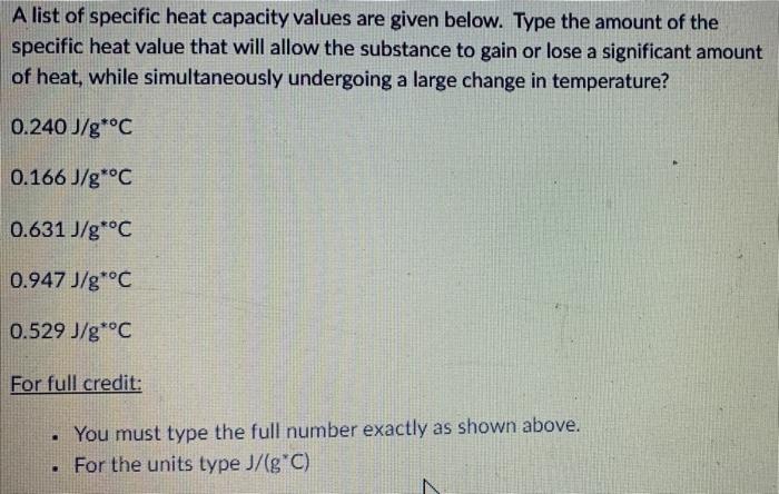 Solved A list of specific heat capacity values are given | Chegg.com