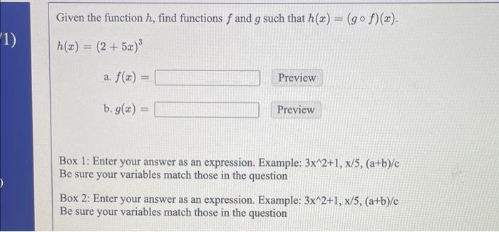 Solved Given the function h, find functions f and g such | Chegg.com