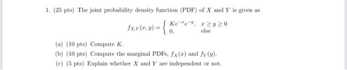 Solved 1. (25 pts) The joint probability density function | Chegg.com