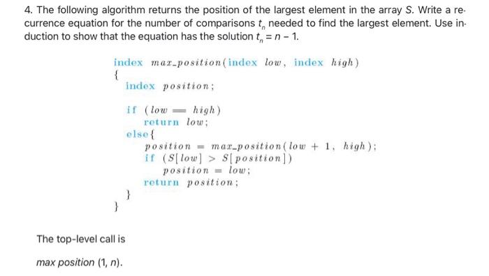 Solved 4. The following algorithm returns the position of | Chegg.com