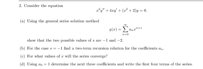 Solved Consider the equationx2y''+4xy'+(x2+2)y=0.(a) ﻿Using | Chegg.com