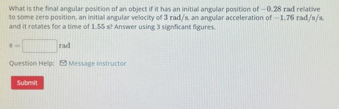 Solved What is the final angular position of an object if it | Chegg.com