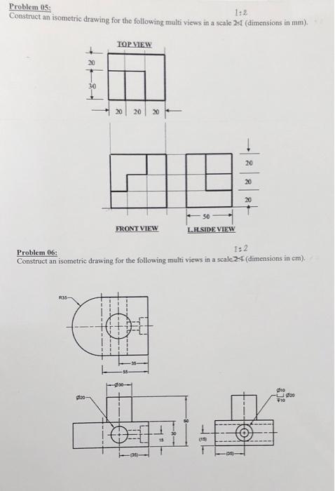 Solved Problem 05: 1:2 Construct an isometric drawing for | Chegg.com