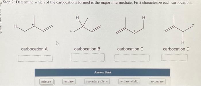 Solved Step 2: Determine which of the carbocations formed is | Chegg.com