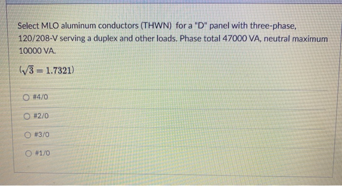 Solved Select Mlo Aluminum Conductors Thwn For A D Panel Chegg Com