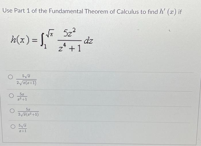Solved Use Part 1 of the Fundamental Theorem of Calculus to | Chegg.com