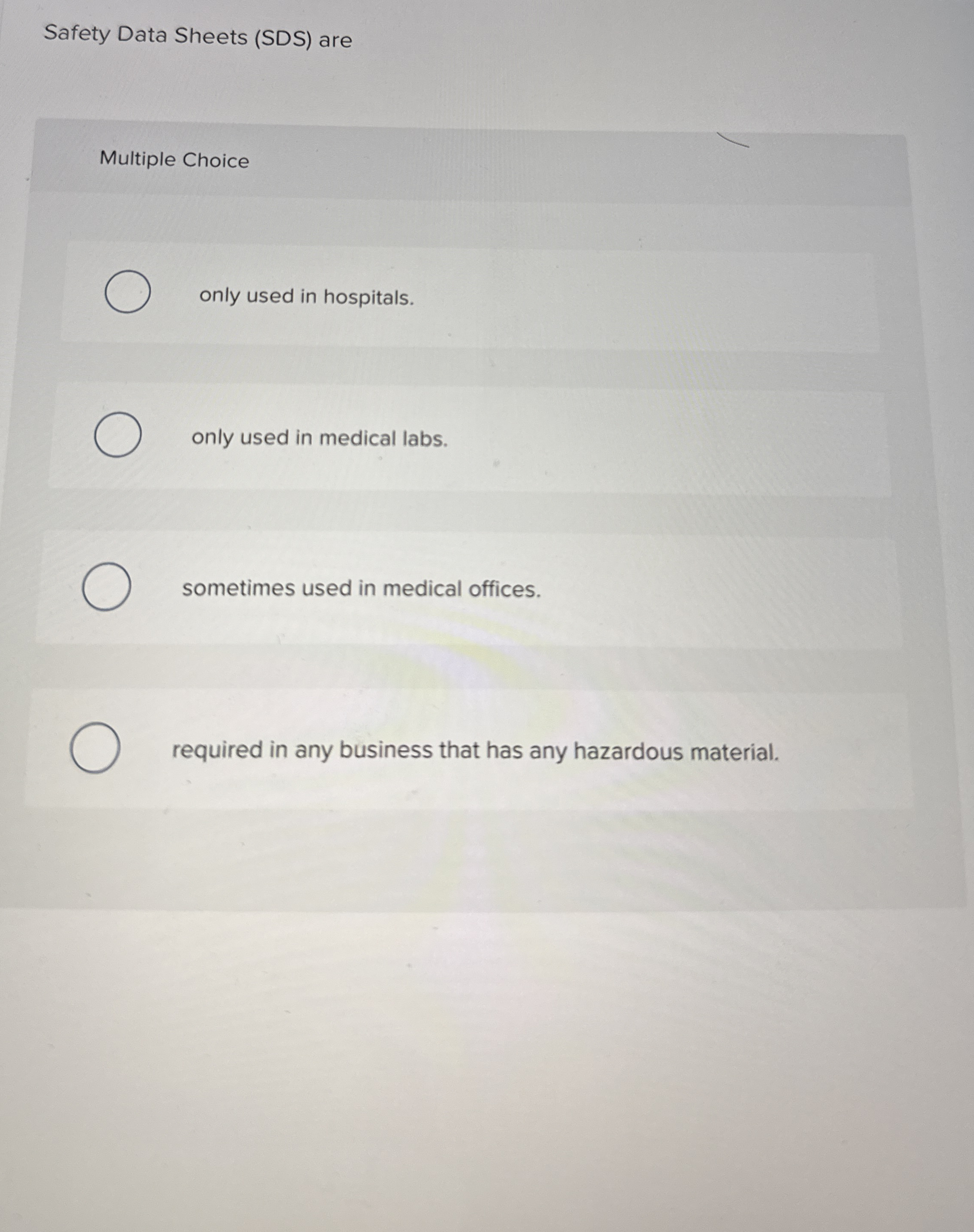 Solved Safety Data Sheets (SDS) ﻿areMultiple Choiceonly used