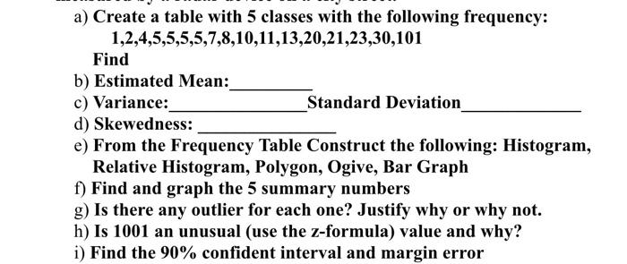 Solved a) Create a table with 5 classes with the following | Chegg.com