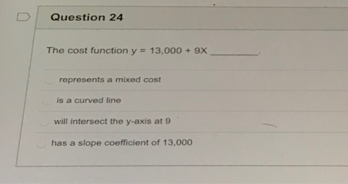 solved-question-24-the-cost-function-y-13-000-9x-chegg