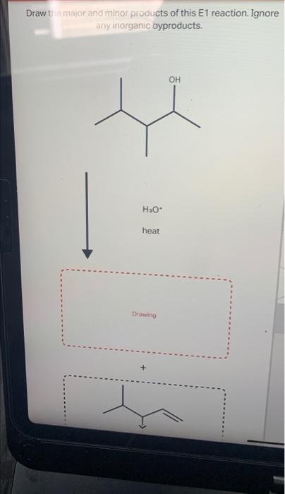 Solved Draw the major and minor products of this E1 | Chegg.com