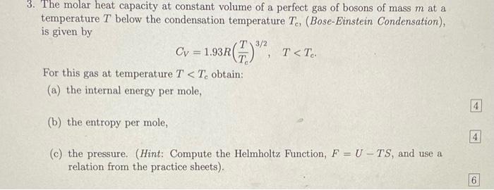 Solved 3. The molar heat capacity at constant volume of a | Chegg.com
