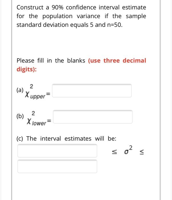 Solved Construct a 90% confidence interval estimate for the | Chegg.com
