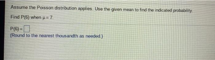 Solved Assume The Poisson Distribution Applies. Use The | Chegg.com