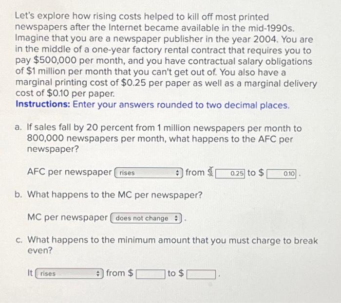 Solved Let's explore how rising costs helped to kill off