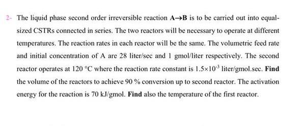 Solved 2- The liquid phase second order irreversible | Chegg.com