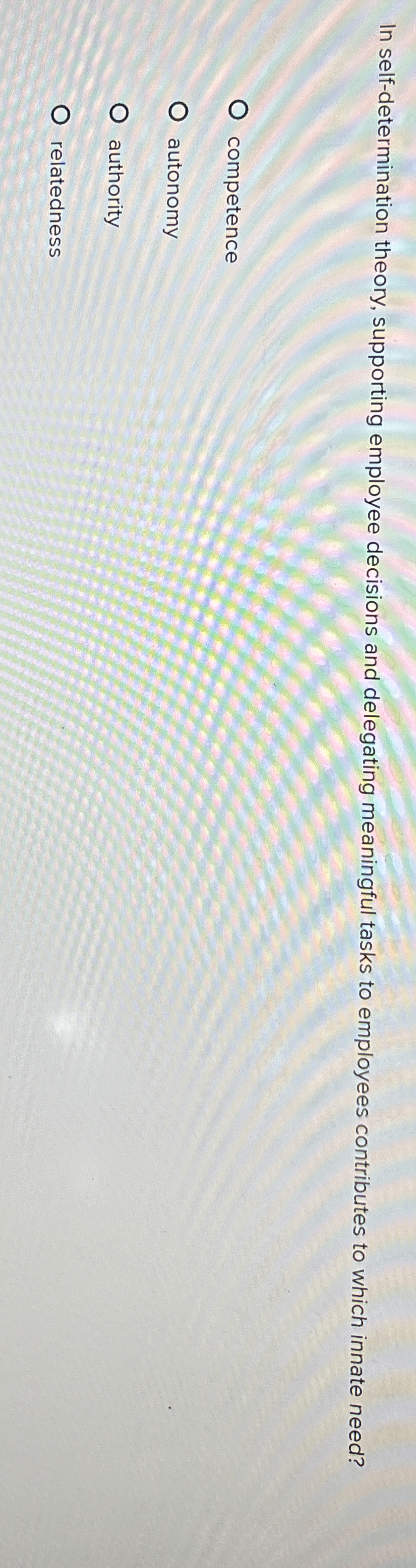 Solved In selfdetermination theory, supporting employee