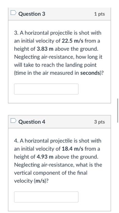 Solved Question 3 1 pts 3. A horizontal projectile is shot | Chegg.com