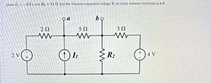 Solved Given I1=−3.3 A and R2=11Ω, find the Thevenin | Chegg.com