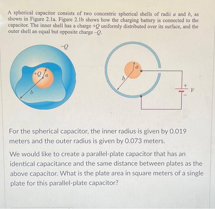 Solved A Spherical Capacitor Consists Of Two Concentric