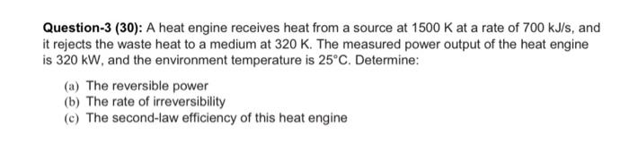 Solved Question-3 (30): A Heat Engine Receives Heat From A | Chegg.com