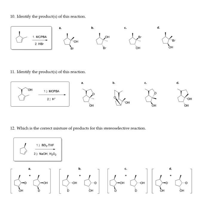 Solved 10. Identify The Product(s) Of This Reaction. A. B. | Chegg.com