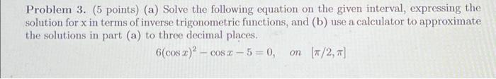 Solved Problem 3. (5 points) (a) Solve the following | Chegg.com