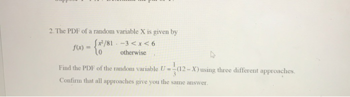 Solved 2. The PDF of a random variable X is given by Sx2/81. | Chegg.com