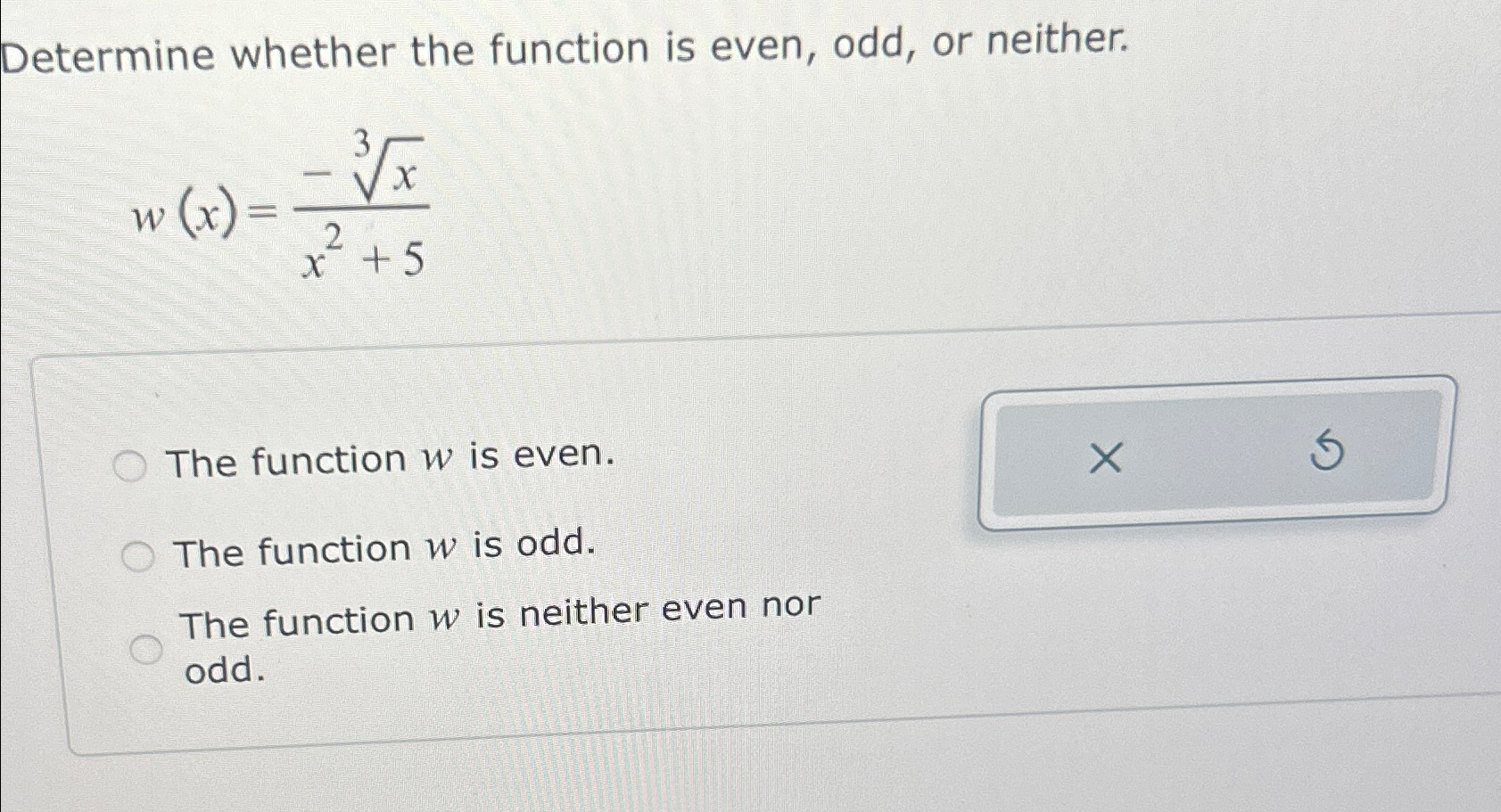 Solved Determine whether the function is even, odd, or | Chegg.com