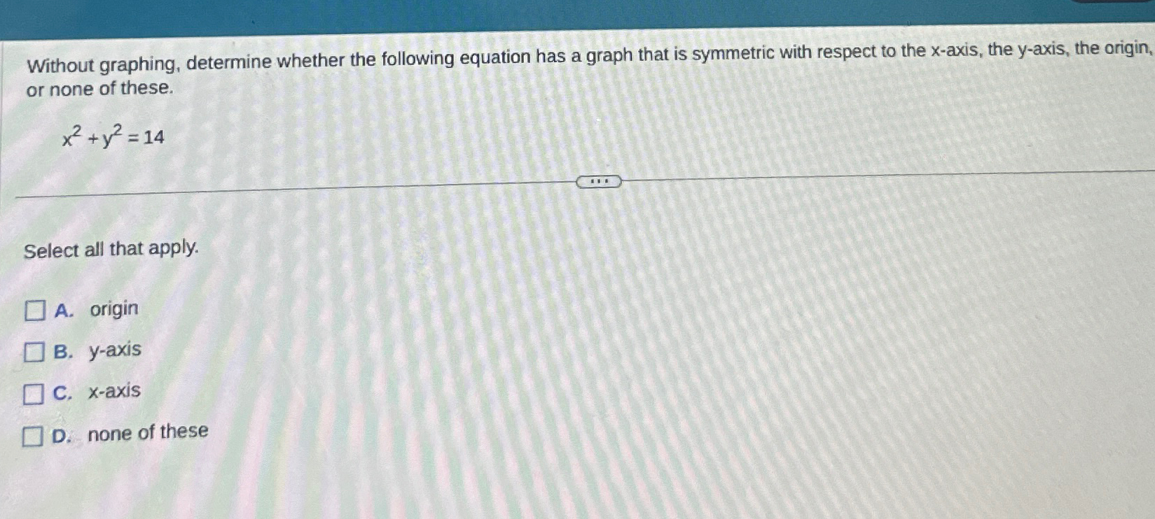 Solved Without Graphing Determine Whether The Following 7744