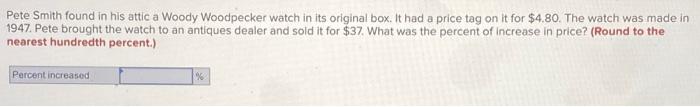 Solved Pete Smith found in his attic a Woody Woodpecker | Chegg.com