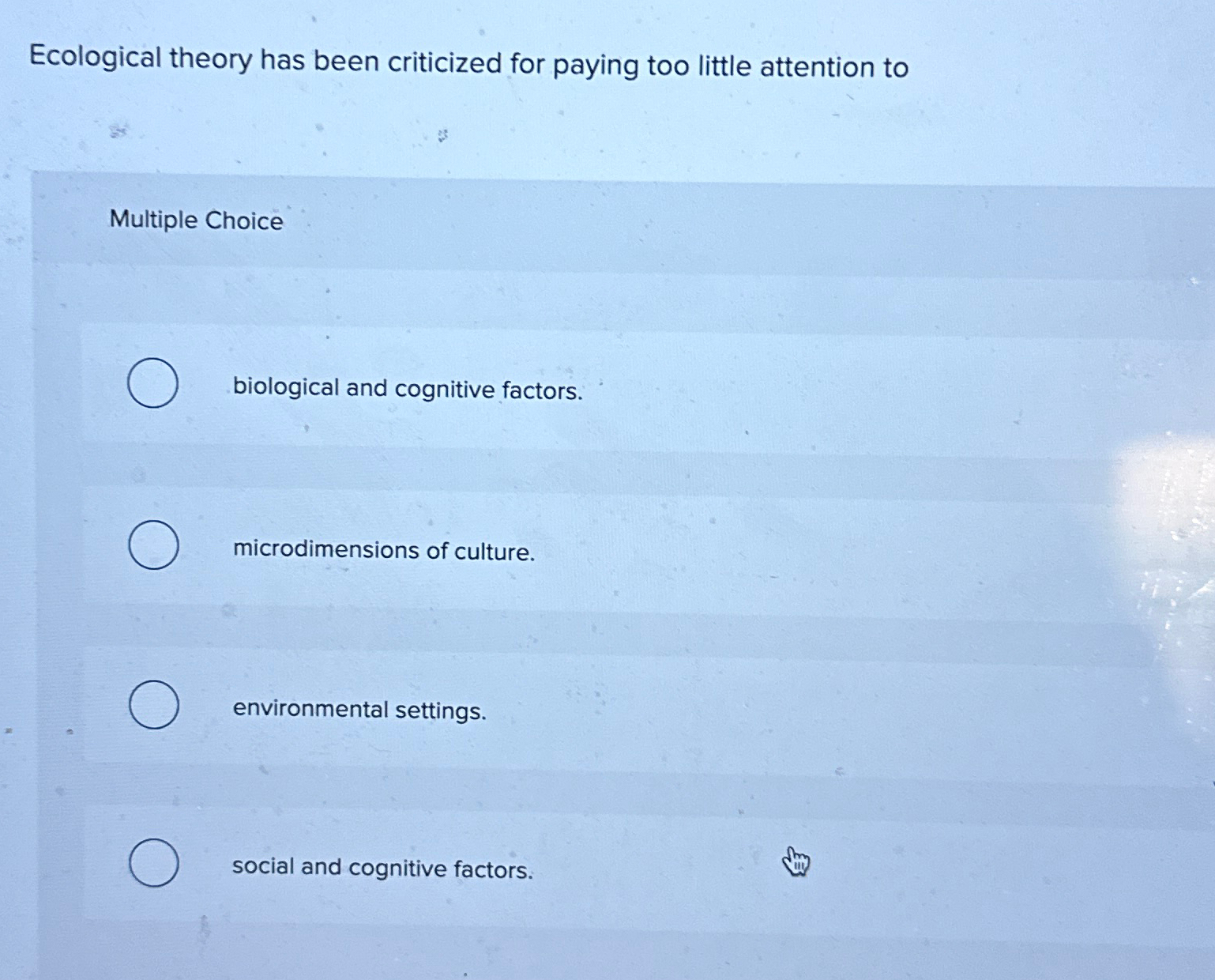 Solved Ecological theory has been criticized for paying too | Chegg.com