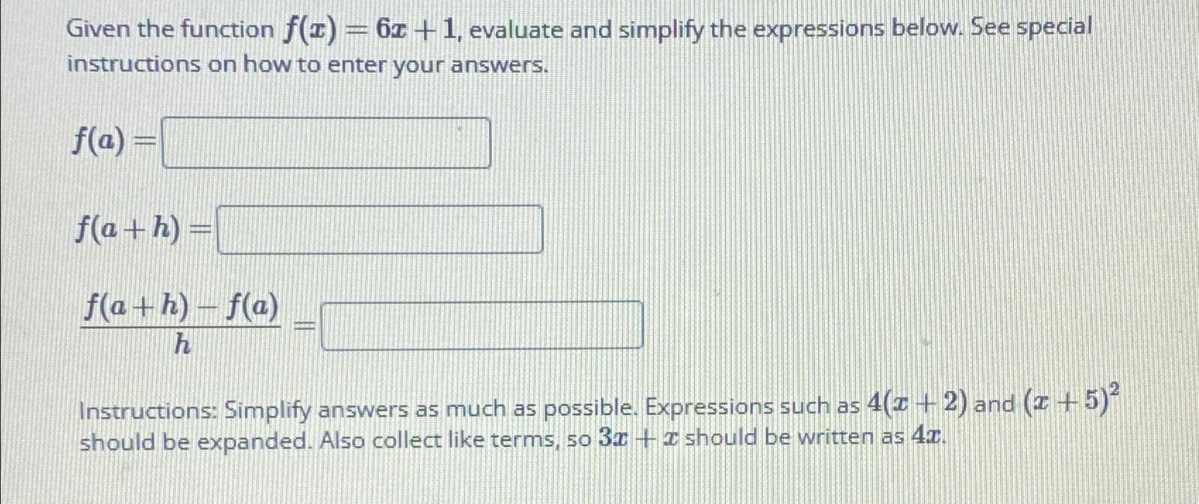 Solved Given The Function F X 6x 1 ﻿evaluate And Simplify