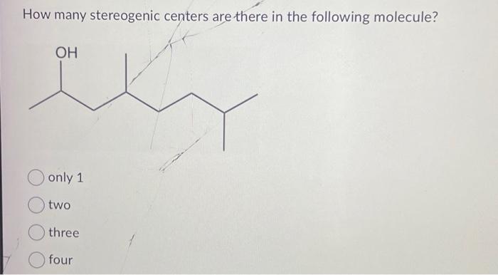 Solved How many stereogenic centers are there in the | Chegg.com