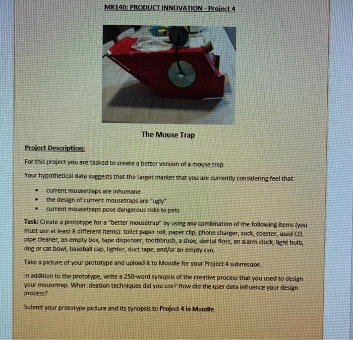 MK140: PRODUCT INNOVATION - Project 4 The Mouse Trap | Chegg.com
