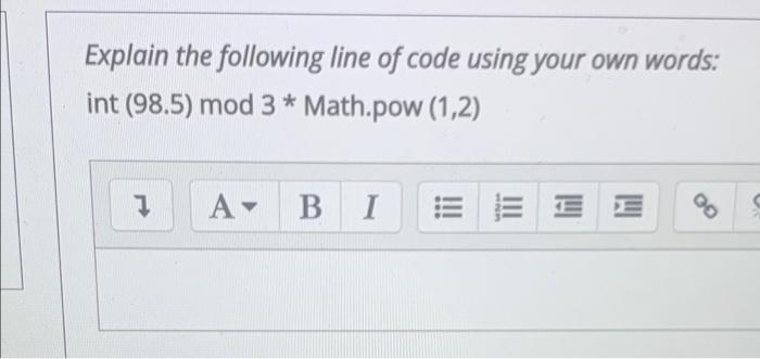 Solved Explain the following line of code using your own | Chegg.com