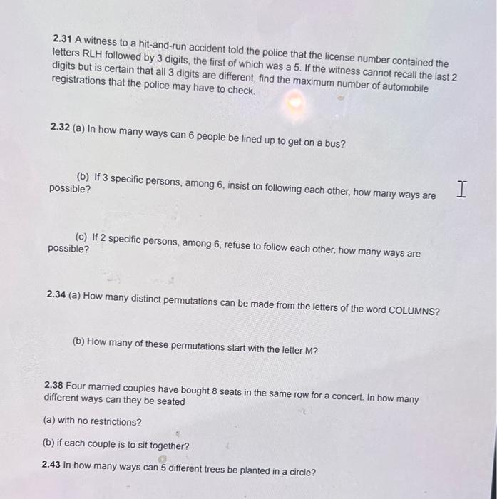 Solved 2.31 A witness to a hit-and-run accident told the | Chegg.com