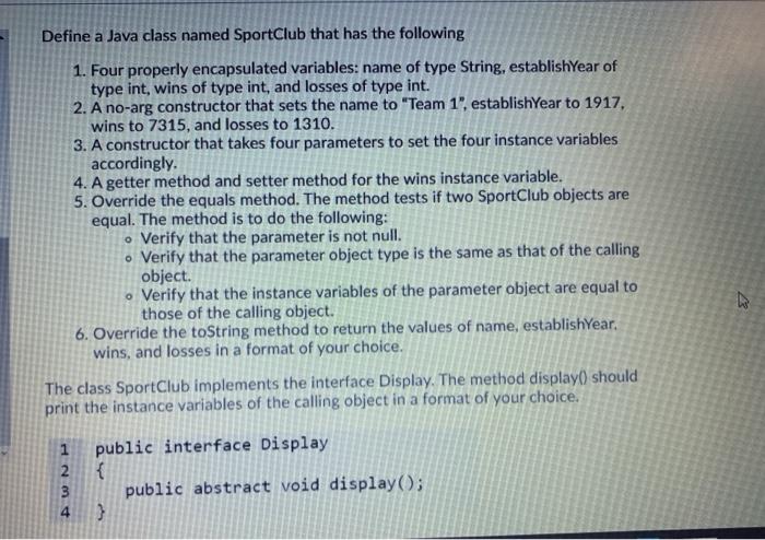 Solved Define a Java class named SportClub that has the | Chegg.com