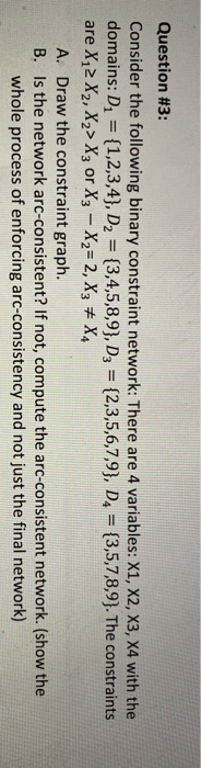 Solved Question #3: Consider the following binary constraint | Chegg.com