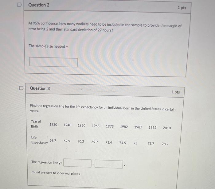 Solved D Question 2 1 pts At 95% confidence, how many | Chegg.com