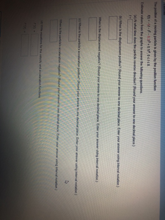 Solved The position of a moving particle is given by the | Chegg.com