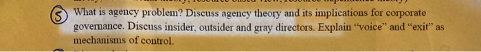 Solved What is agency problem? Discuss agency theory and its | Chegg.com